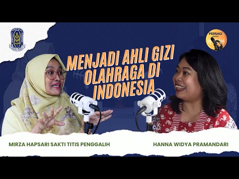 Seperti Apa Menjadi Ahli Gizi Olahraga di Indonesia? | PERSAGI Kabupaten Sidoarjo PODCAST Eps. 12